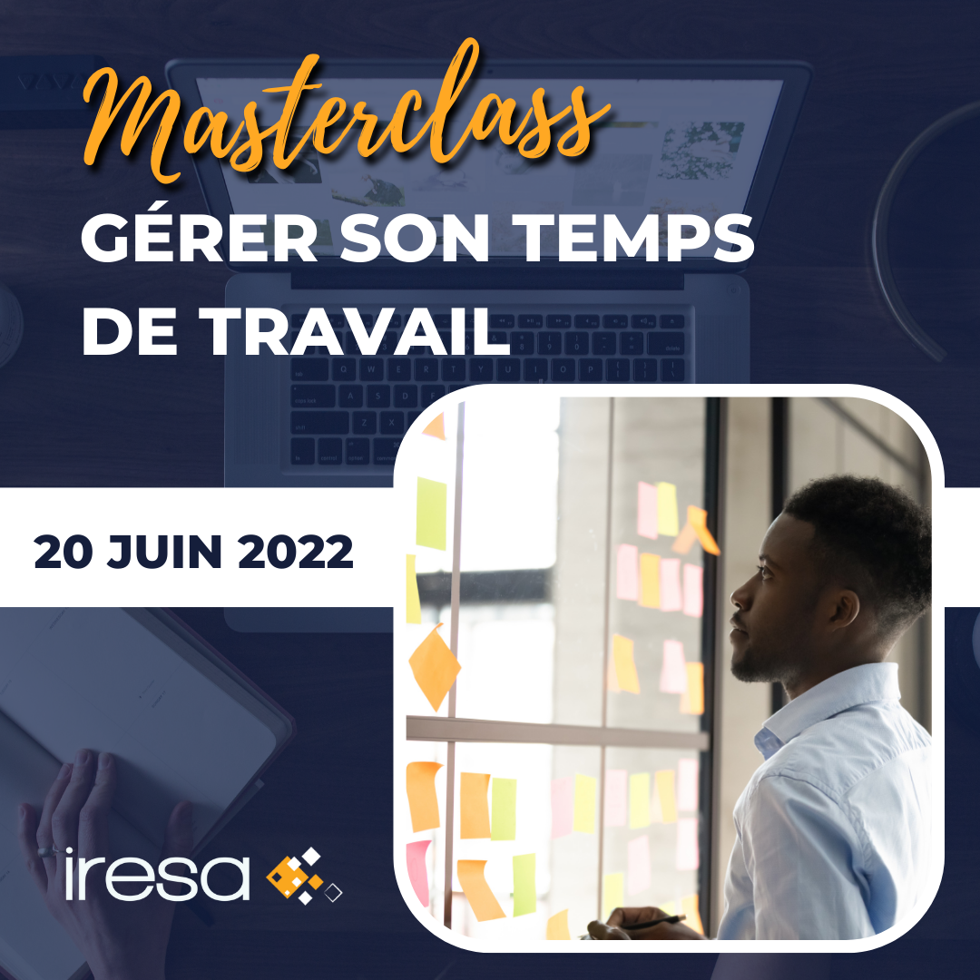 Masterclass IRESA gérer son temps de travail